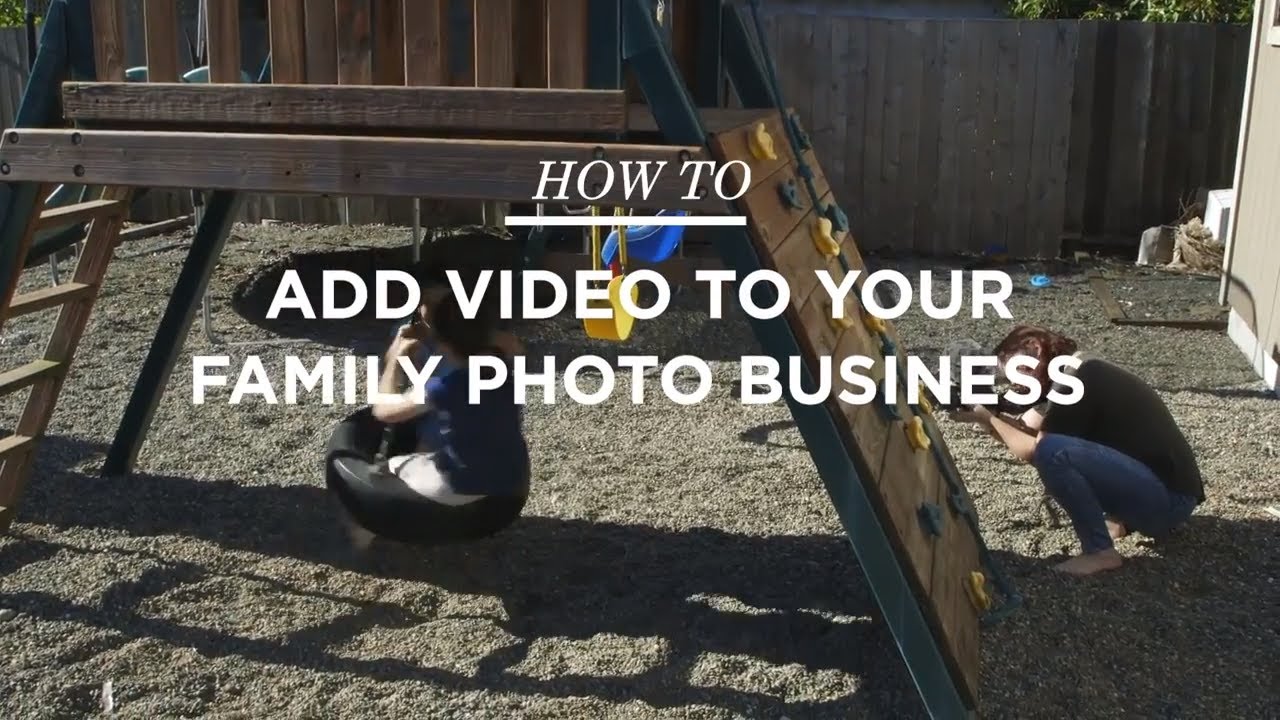 How to Add Video to Your Family Photography Business Without Buying a Single New Camera